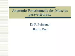 anatomie fonctionnelle des muscles paravert braux