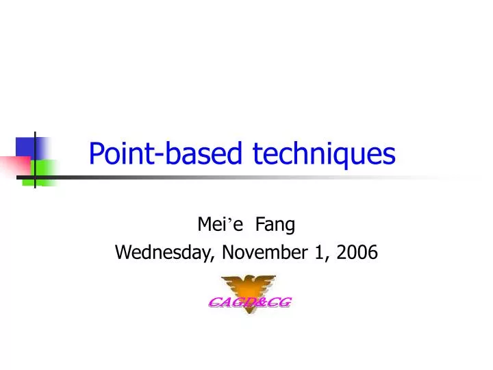 point based techniques
