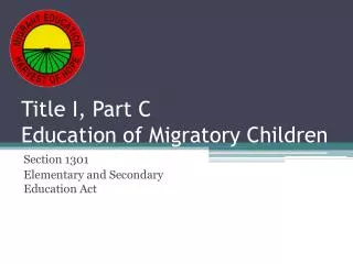 Title I, Part C Education of Migratory Children