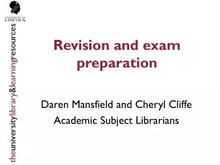 Revision and exam preparation