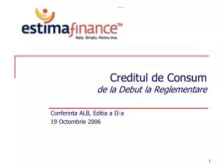 creditul de consum de la debut la reglementare