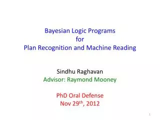 Bayesian Logic Programs for Plan Recognition and Machine Reading