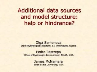Additional data sources and model structure: help or hindrance?