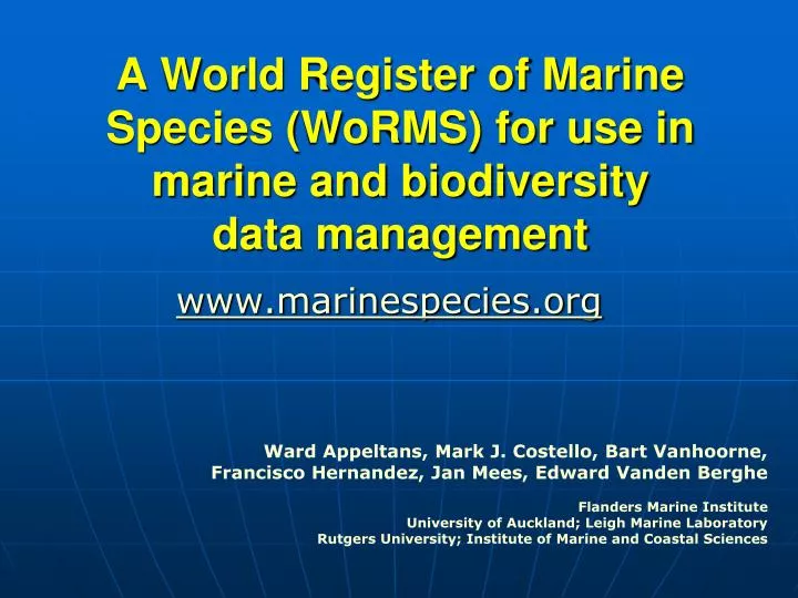 a world register of marine species worms for use in marine and biodiversity data management