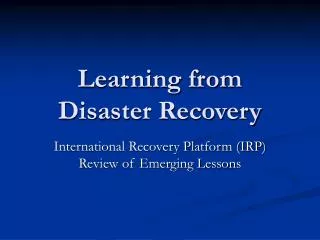Learning from Disaster Recovery