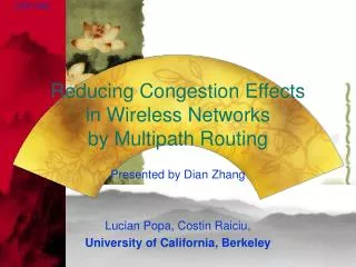 Reducing Congestion Effects in Wireless Networks by Multipath Routing