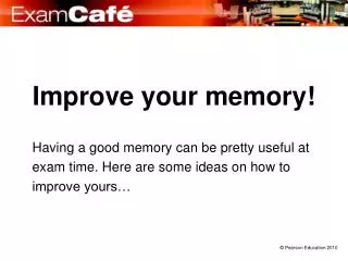 Improve your memory!