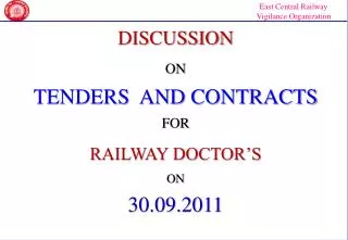DISCUSSION ON TENDERS AND CONTRACTS FOR RAILWAY DOCTOR’S ON 30.09.2011