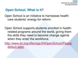 Open School, What is it?