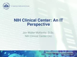 NIH Clinical Center: An IT Perspective