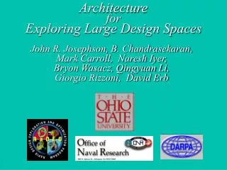 Architecture for Exploring Large Design Spaces