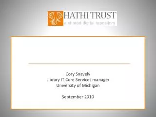 Cory Snavely Library IT Core Services manager University of Michigan September 20 10