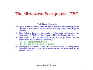 The Microwave Background - TBC