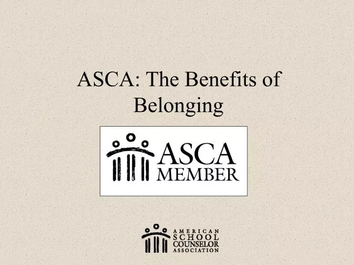 asca the benefits of belonging