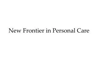 New Frontier in Personal Care