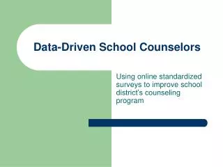 Data-Driven School Counselors