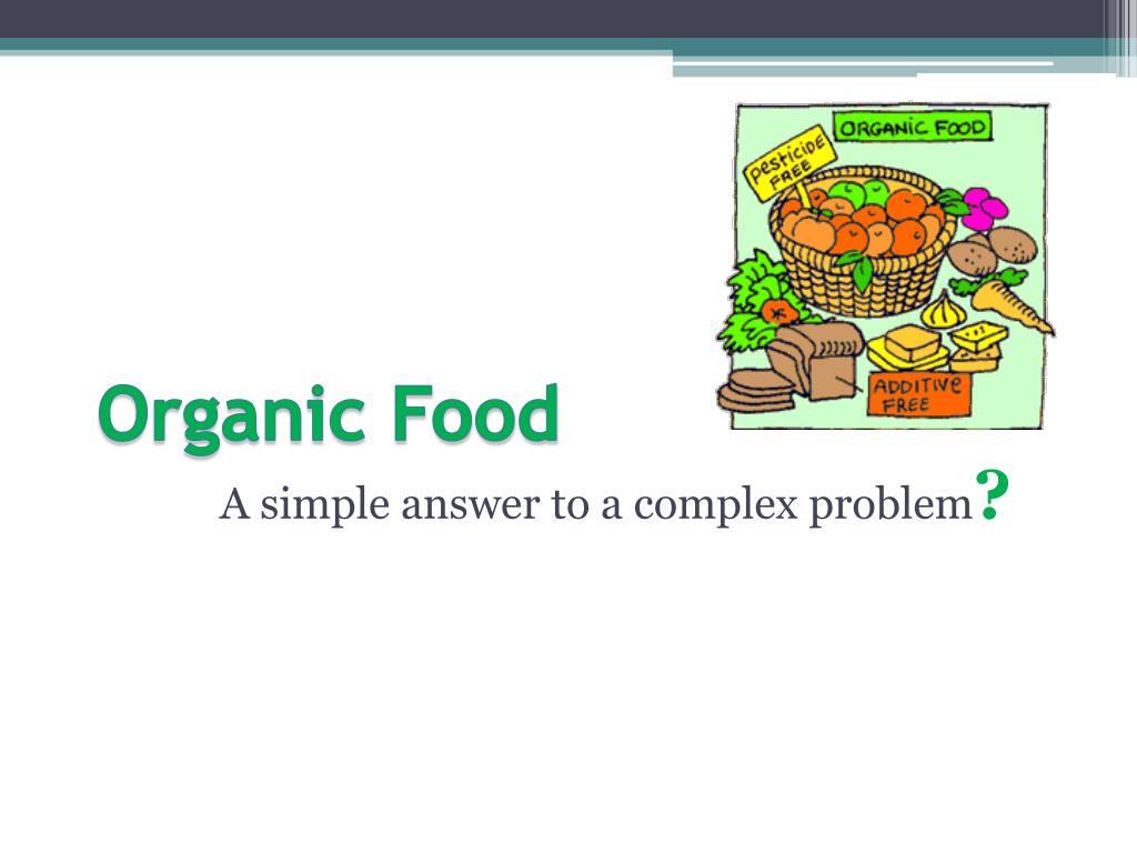 PPT - Organic Food PowerPoint Presentation, free download - ID:1727941