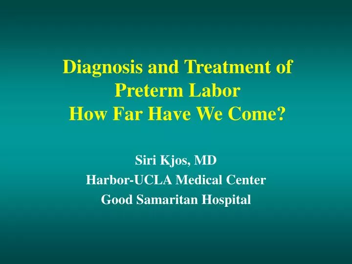 diagnosis and treatment of preterm labor how far have we come