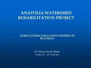 ANATOLIA WATERSHED REHABILITATION PROJECT