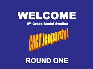 WELCOME 6 th Grade Social Studies