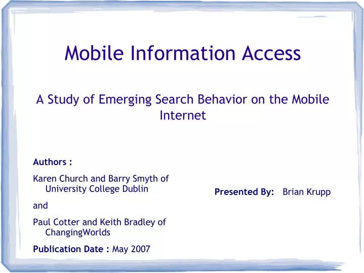 mobile information access a study of emerging search behavior on the mobile internet