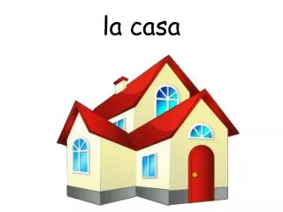 la casa