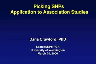 Picking SNPs Application to Association Studies