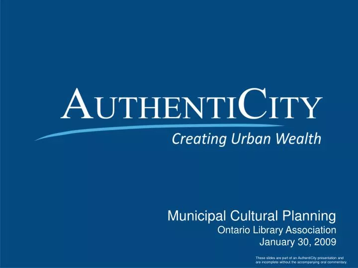 municipal cultural planning ontario library association january 30 2009