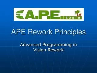 APE Rework Principles