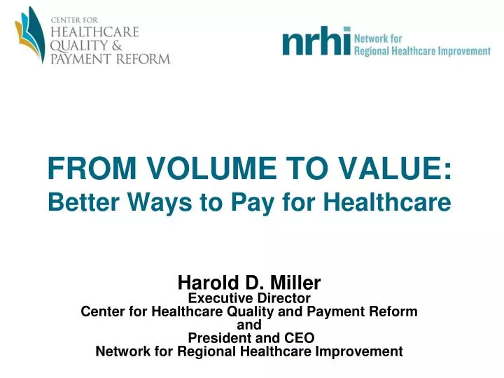 from volume to value better ways to pay for healthcare