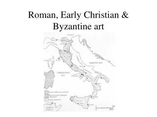 Roman, Early Christian &amp; Byzantine art