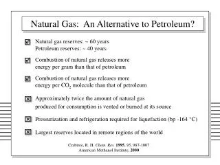 Natural Gas: An Alternative to Petroleum?