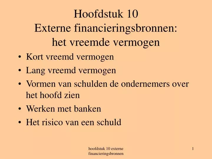 hoofdstuk 10 externe financieringsbronnen het vreemde vermogen