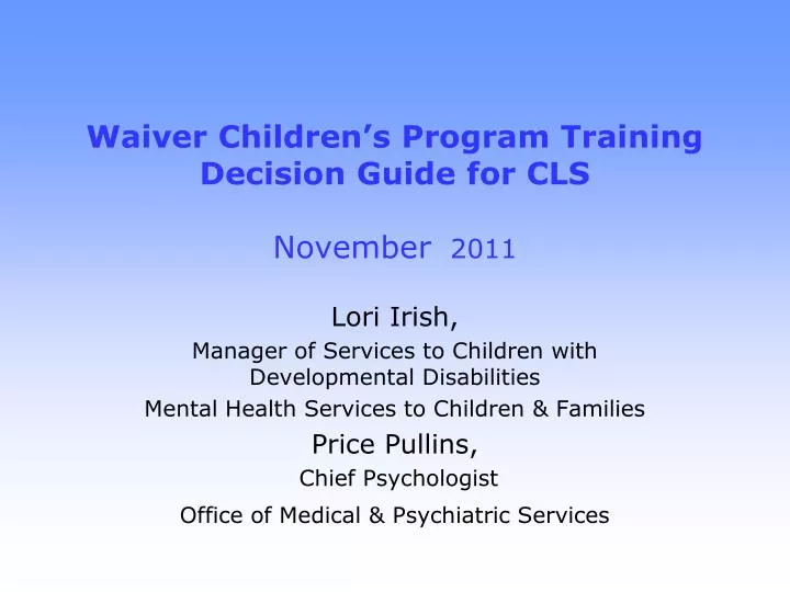 waiver children s program training decision guide for cls november 2011