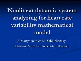 Nonlinear dynamic system analyzing for heart rate variability mathematical model
