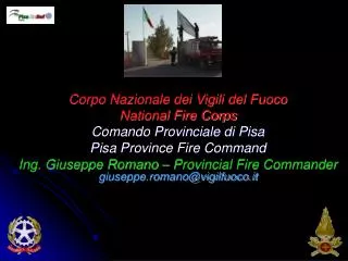 Corpo Nazionale dei Vigili del Fuoco National Fire Corps Comando Provinciale di Pisa Pisa Province Fire Command