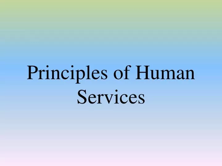 principles of human services