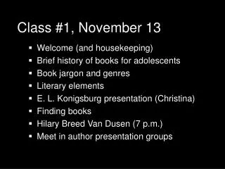 Class #1, November 13