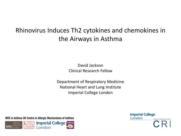 rhinovirus induces th2 cytokines and chemokines in the airways in asthma