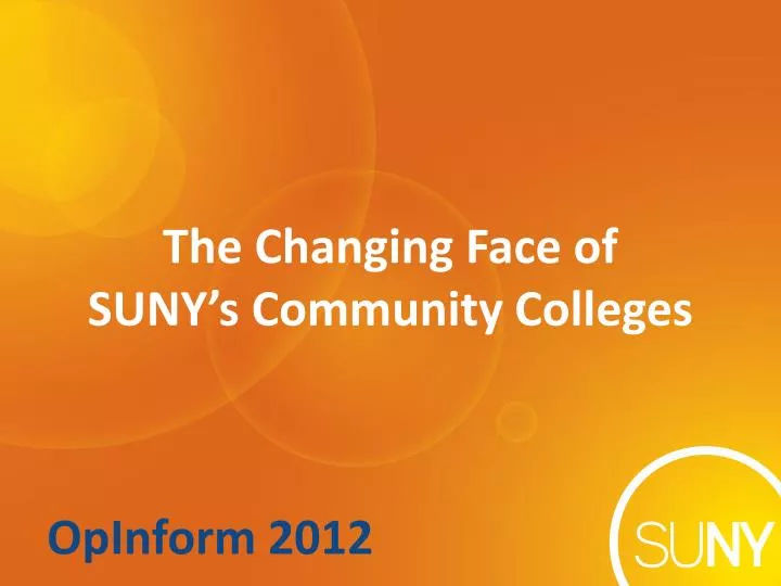 the changing face of suny s community colleges