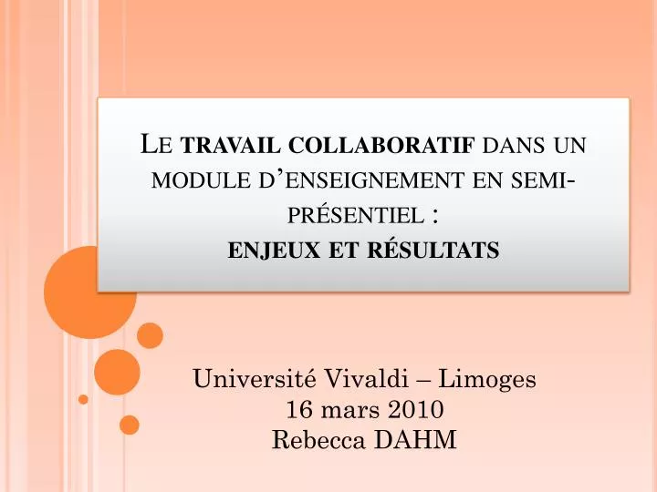 le travail collaboratif dans un module d enseignement en semi pr sentiel enjeux et r sultats