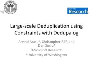 Large-scale Deduplication using Constraints with Dedupalog