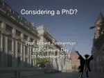 Considering a PhD? - slide 1