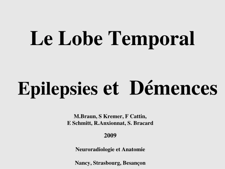 le lobe temporal epilepsies et d mences