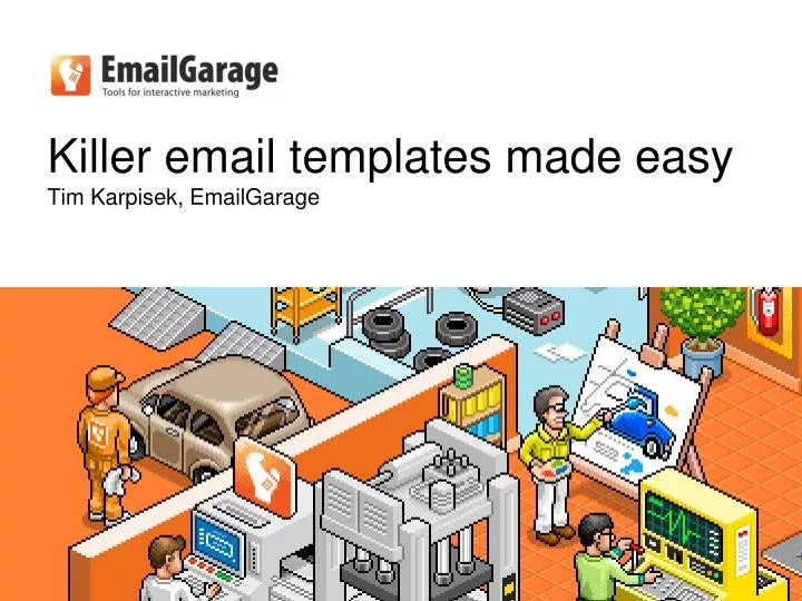 killer email templates made easy tim karpisek emailgarage