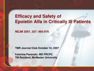 Efficacy and Safety of Epoietin Alfa in Critically Ill Patients NEJM 2007, 357: 965-976