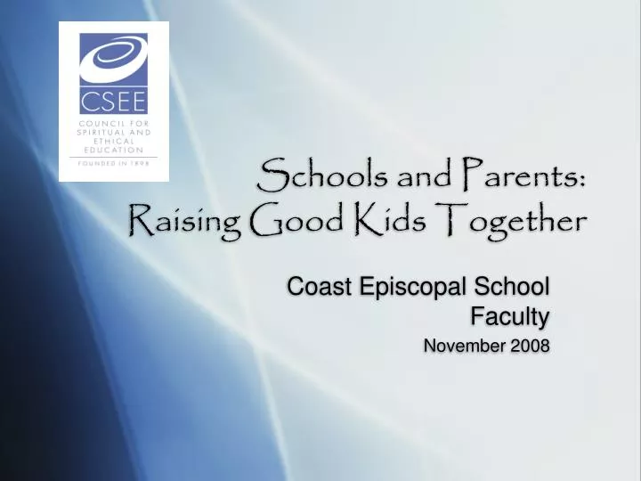 schools and parents raising good kids together