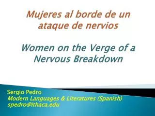 Mujeres al borde de un ataque de nervios Women on the Verge of a Nervous Breakdown