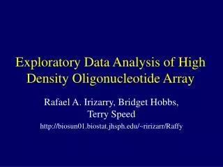 Exploratory Data Analysis of High Density Oligonucleotide Array