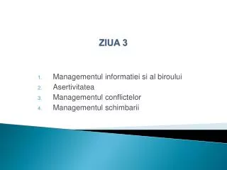 ZIUA 3